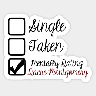 Mentally Dating Dacre Montgomery Sticker